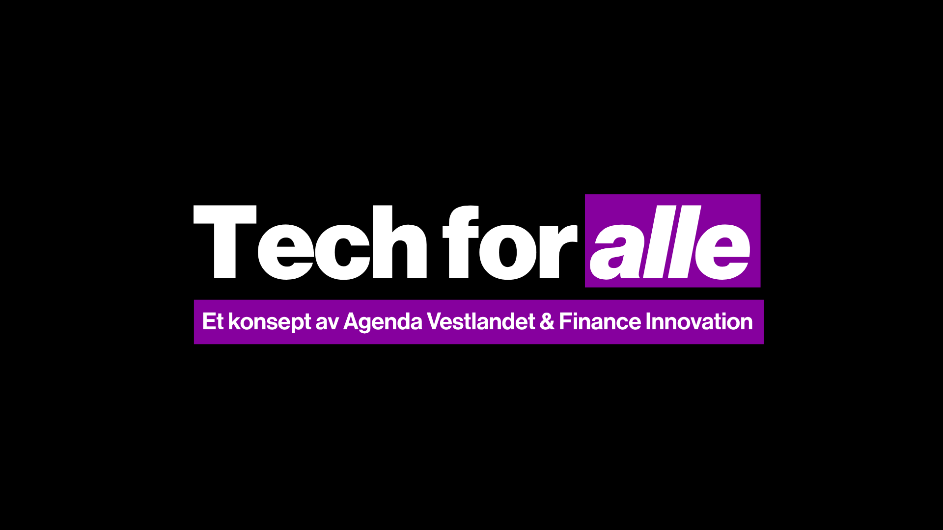 Tech for alle